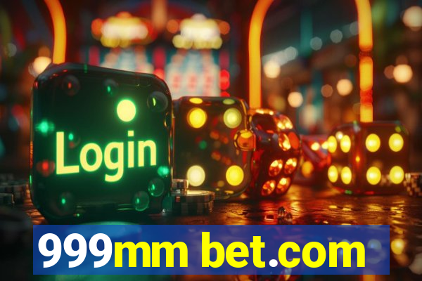 999mm bet.com